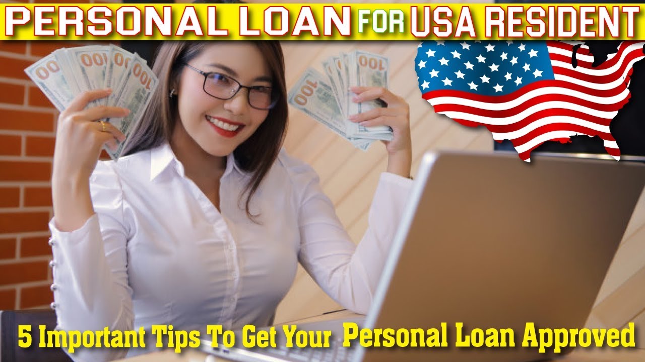 5 Important Tips To Get A Personal Loan Approved | Top 6 USA Personal Loan Provider List Online
