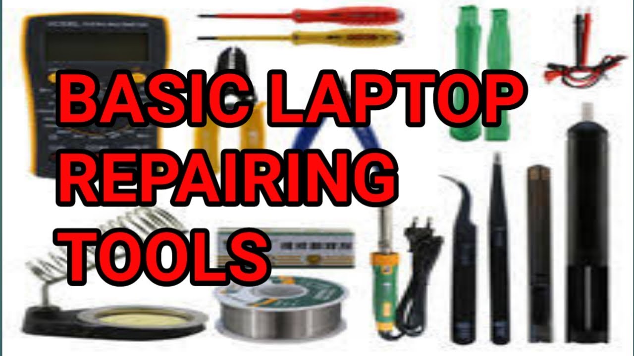 LAPTOP BASIC REPAIRING TOOLS