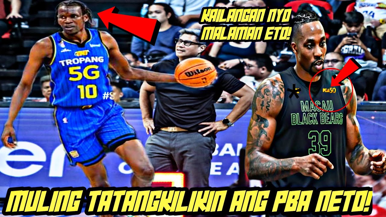 TATANGKILIKIN MULI ANG PBA DAHIL DITO! DWIGHT HOWARD & 7'3 BOL BOL SA PBA |MAY INAMIN TUNGKOL KAY 👇