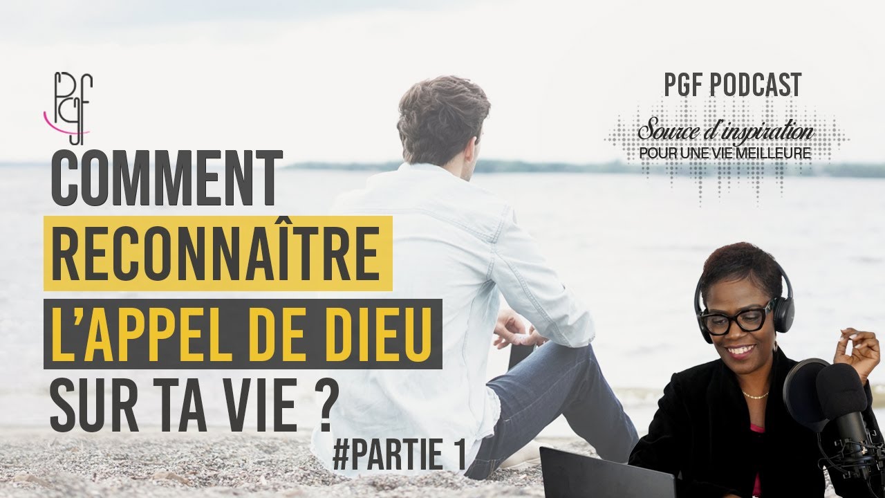 Comment reconnaître facilement l'appel de Dieu sur ta vie ? #Partie 1