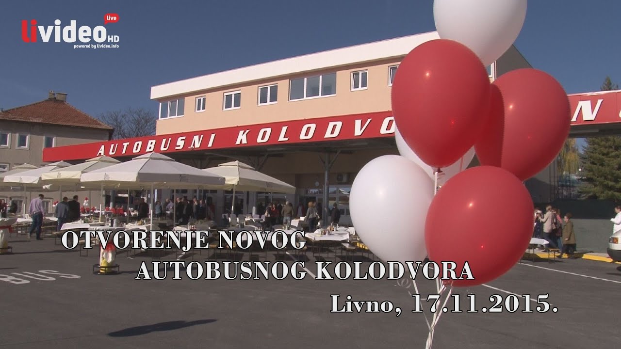Otvorenje autobusnog kolodvora u Livnu
