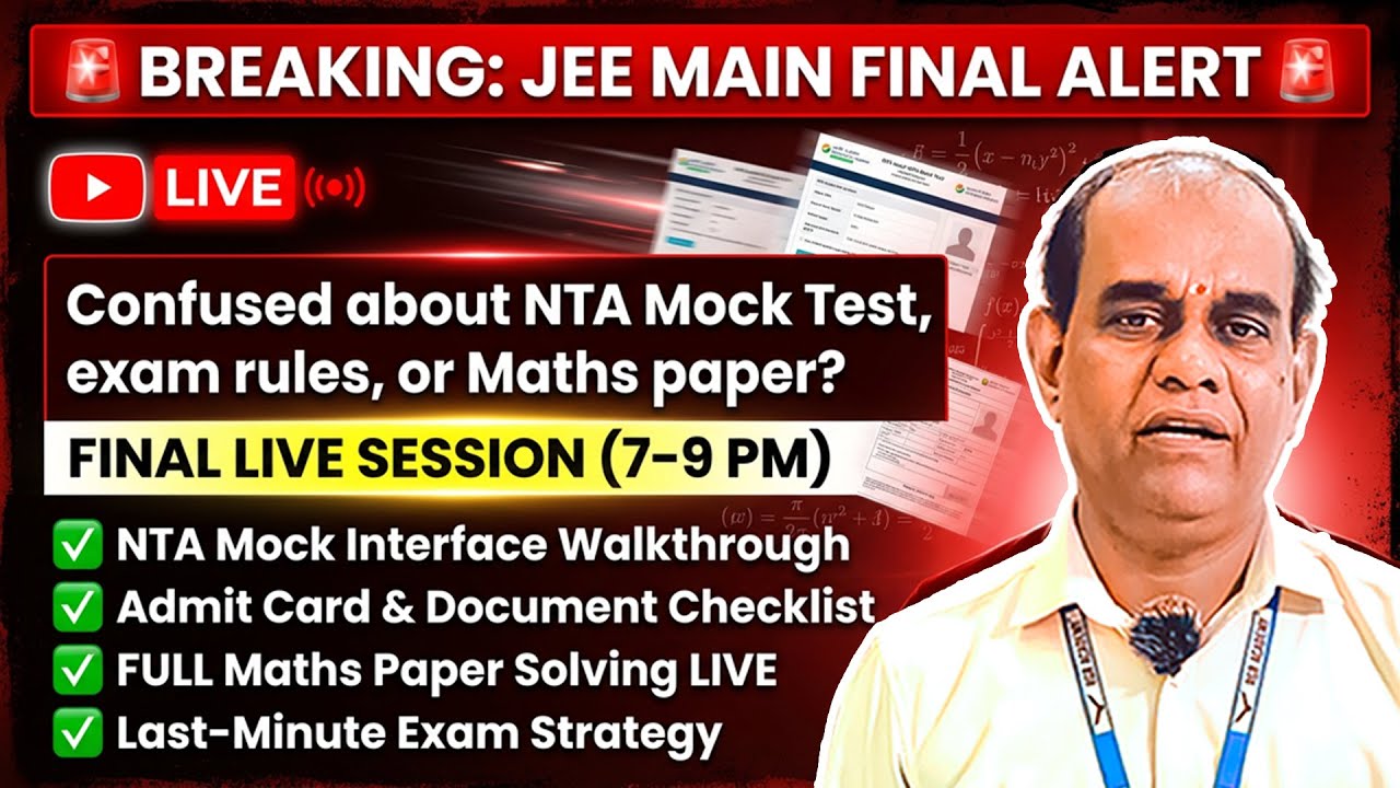 JEE Main Exam FINAL Preparation LIVE | NTA Mock Test + Maths Paper Solving | Admit Card & Documents