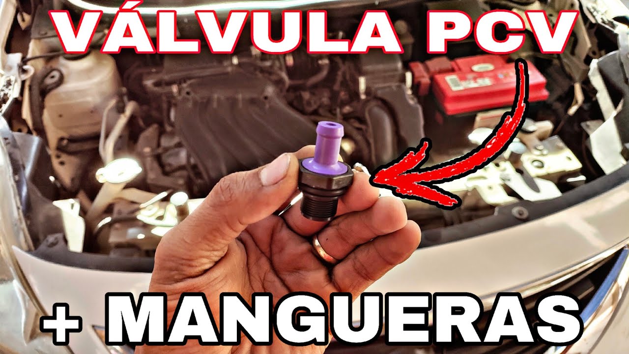 Cambio de Válvula PCV y Mangueras Nissan Versa
