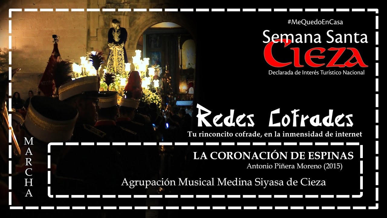 Redes Cofrades: 'La Coronación de Espinas' (AM Medina Siyasa de Cieza) - #Marchas