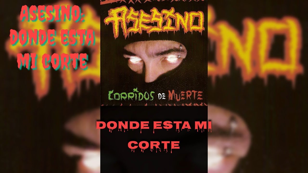 Asesino - Donde Esta Mi Corte (Lyrics) (HD)