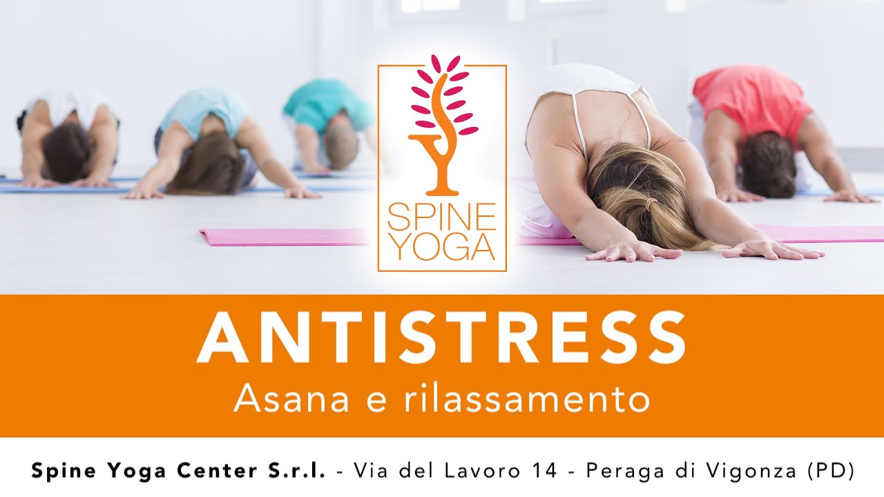 Pratica: Asana e rilassamento antistress con il Metodo Spine Yoga
