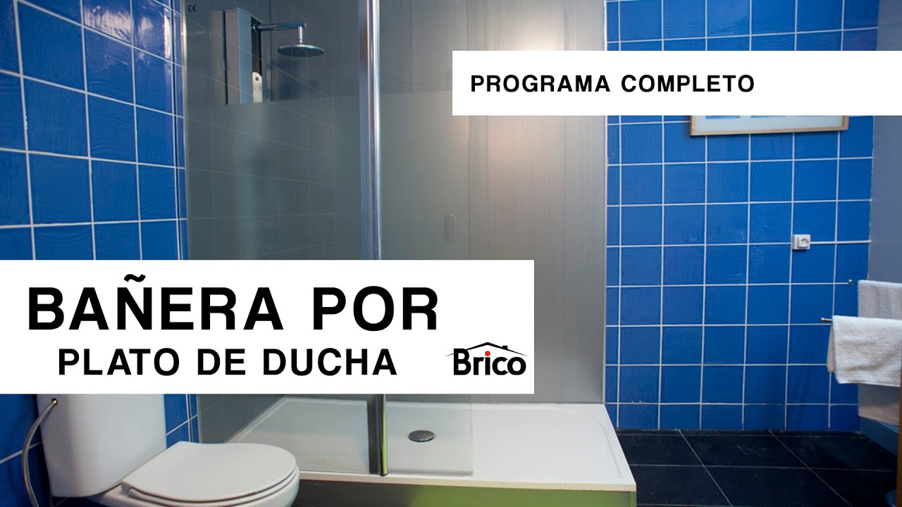 Cómo sustituir una BAÑERA por un plato de DUCHA 🚿  Programa completo 🛁  Bricomanía