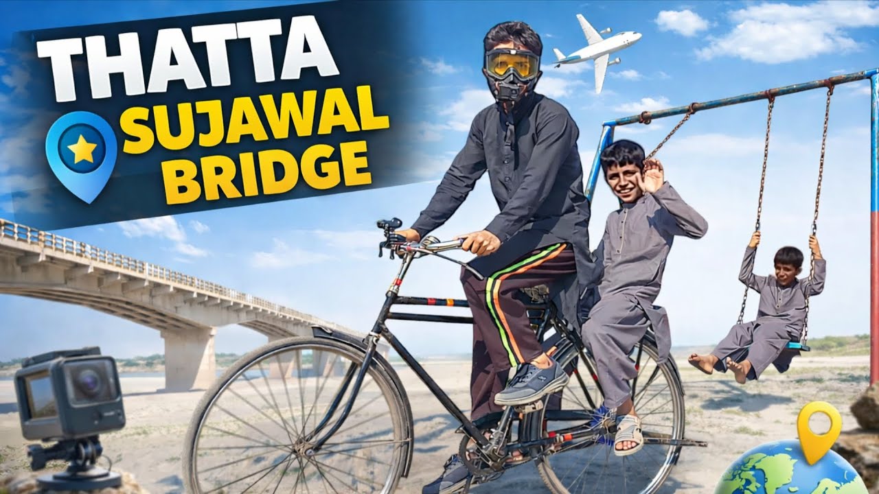 THATTA SUJAWAL BRIDGE / DARYA E SINDH / EXPLOR / Dullah Darya Khan Bridge / Vlogging in CYCLE /MAKLI