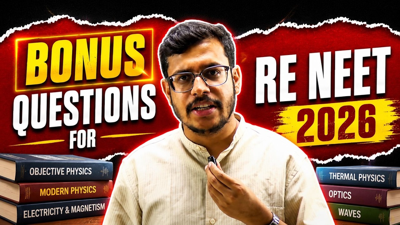 Bonus Questions For RE NEET 2026 | RE NEET 2026 Detailed Paper Analysis | Dr. Anand Mani