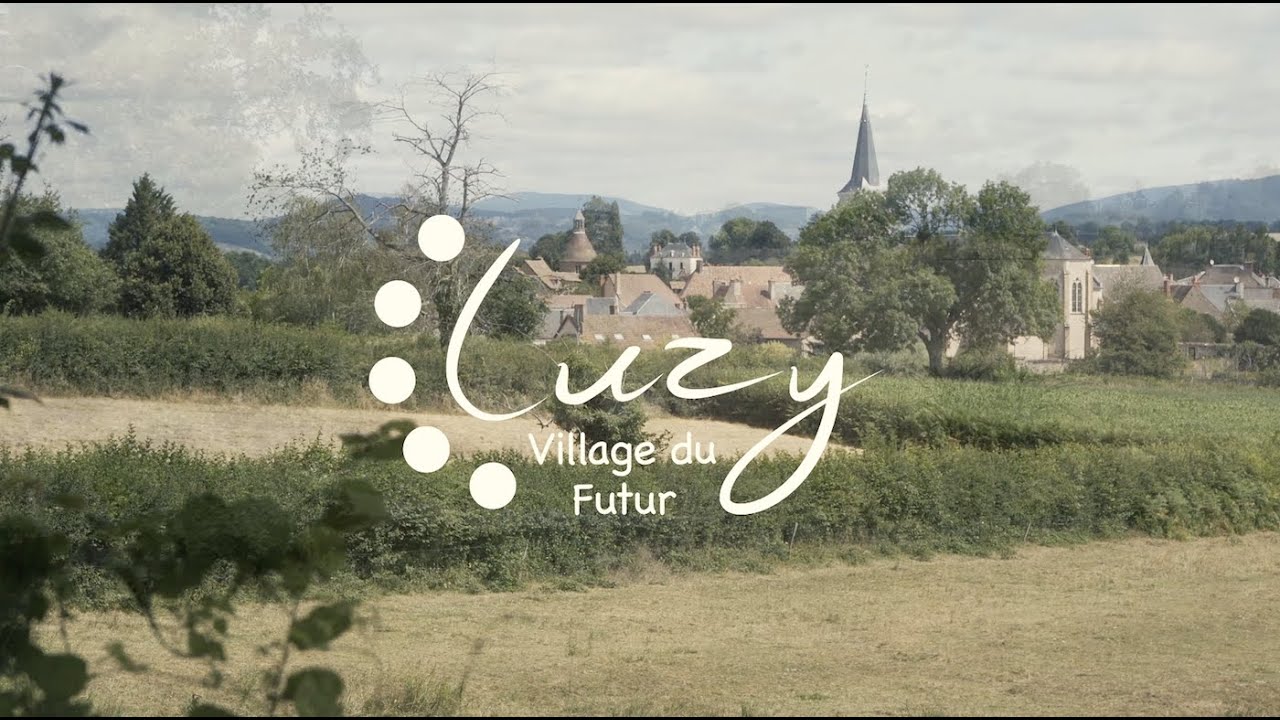 Découvrez Luzy, Village du Futur !