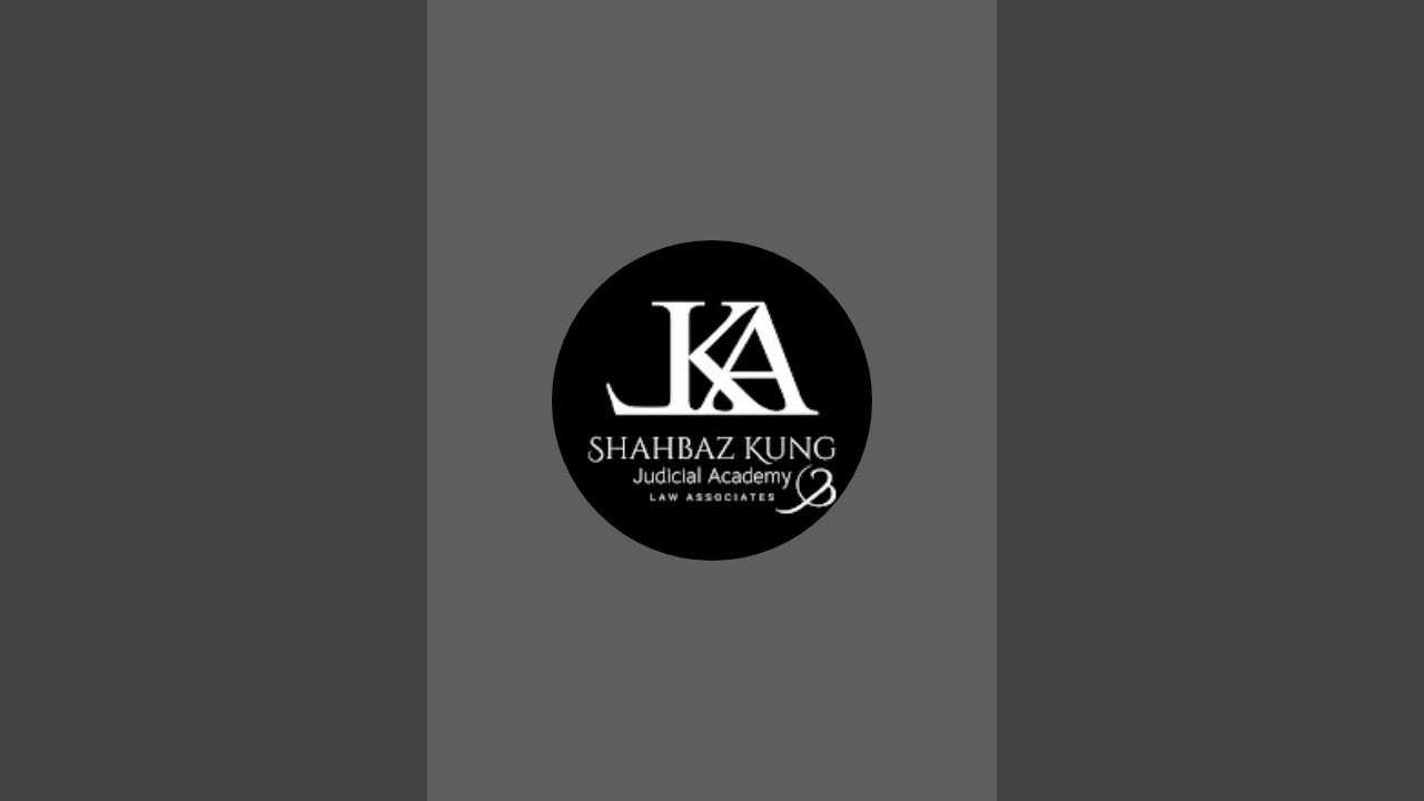 Shahbaz Kung Judicial Academy & Law Associates is live