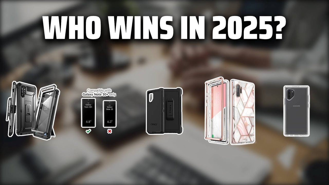 The Top 5 Best Note 10 Plus Case in 2025 - Must Watch Before Buying!