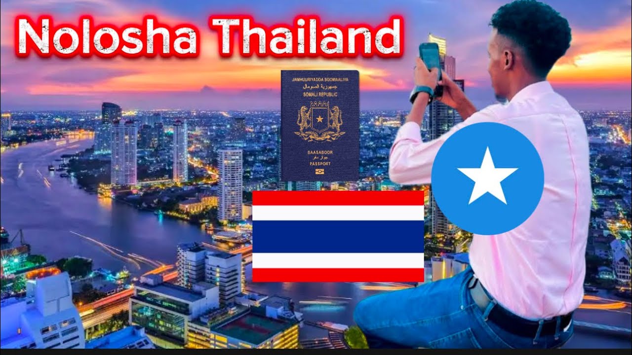 Waxan tagay Thailand Bangkok Passport Somali