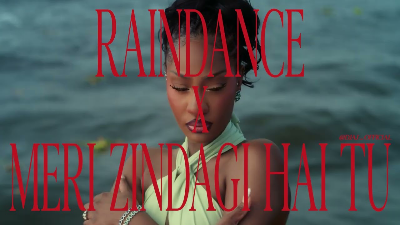 DJ AJ- RAINDANCE x MERI ZINDAGI HAI TU @djaj_official