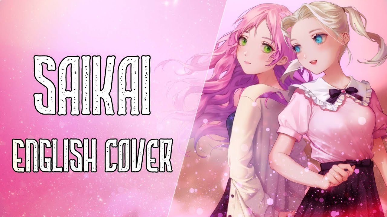 LiSAxUru - SAIKAI - English Cover 【Nicki Gee ♢ PeachyFranny】