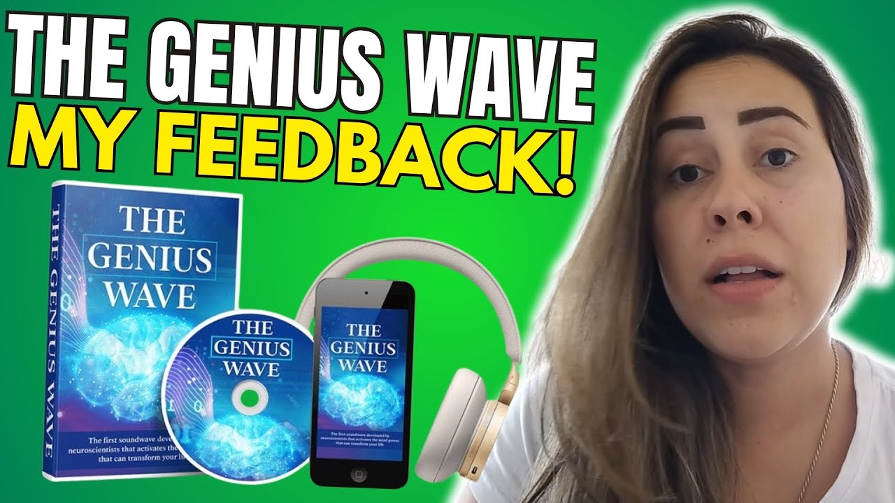 THE GENIUS WAVE - (( MY FEEDBACK!! )) - The Genius Wave Review - The Genius Wave Reviews 2025