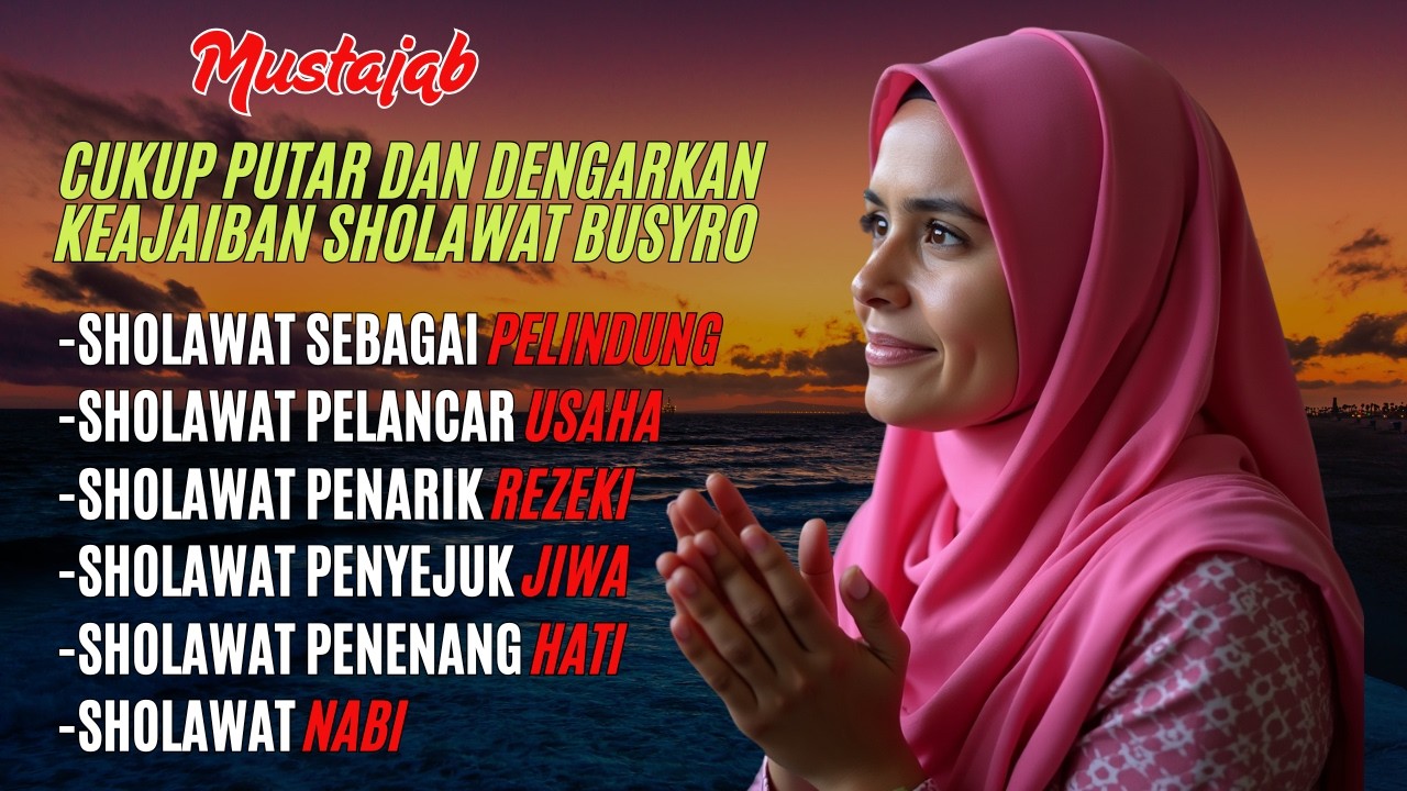 Sholawat Pembuka Rezeki Penyejuk Hati, Sholawat Busyro, Sholawat Pelancar Rezeki, Sholawat Nabi