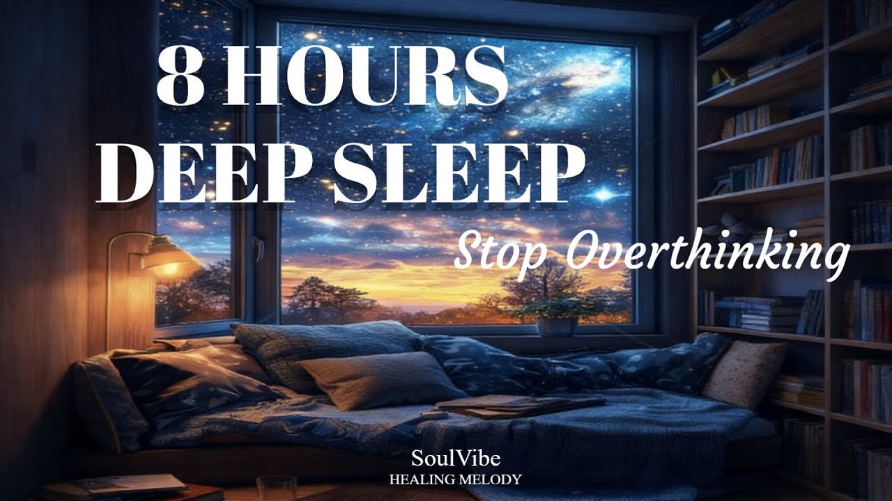 8 HOURS Deep Sleep Music | Insomnia Relief, Stress Reduction, Calm Night Melody