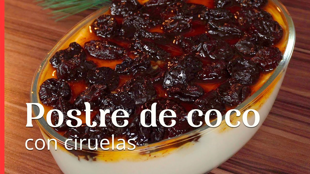 ¡Este es el mejor postre de coco con ciruelas que puedes preparar en tu Navidad!