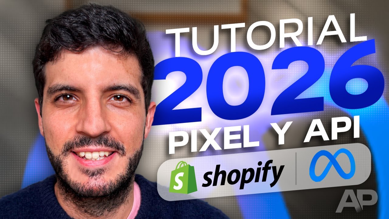 Tutorial Píxel de Meta y API de Conversiones en Shopify 2026