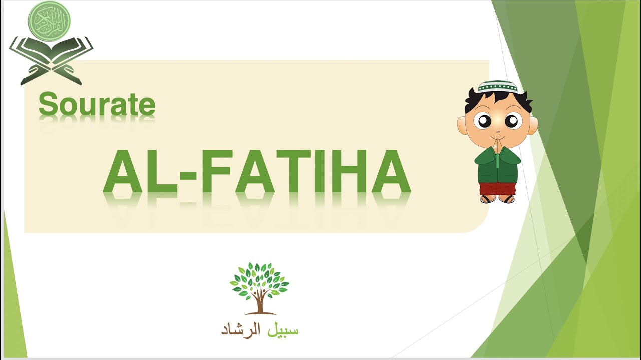Explication simplifiée du coran : Sourate AL-FATIHA (Le Prologue ou l'Ouverture)