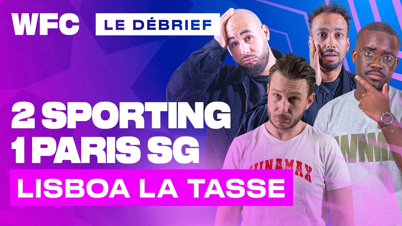 🔴 [LIVE] DEBRIEF SPORTING - PARIS SG (2-1) / LIGUE DES CHAMPIONS