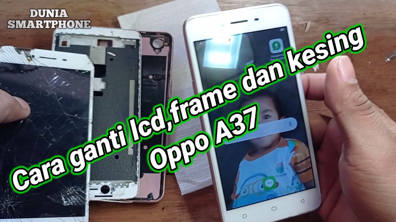 Ganti Lcd Oppo A37# Ganti Frame Oppo A37