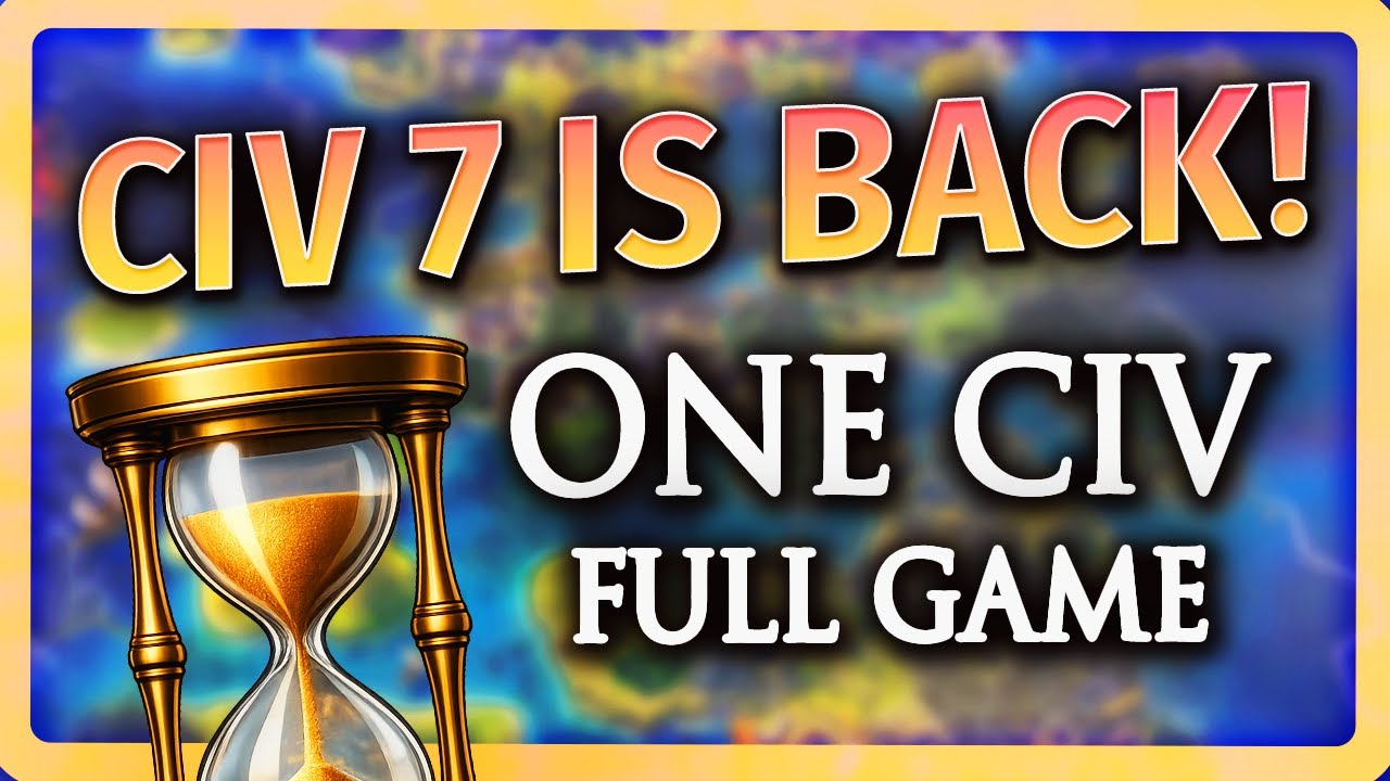 🔴 CIV 7 - ONE CIV THROUGH THE AGES IS HERE!