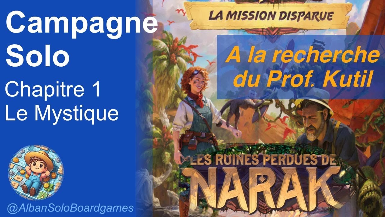 [FR] La mission disparue (chapitre 1/6) | Campagne Solo Complète | Les Ruines Perdues de Narak