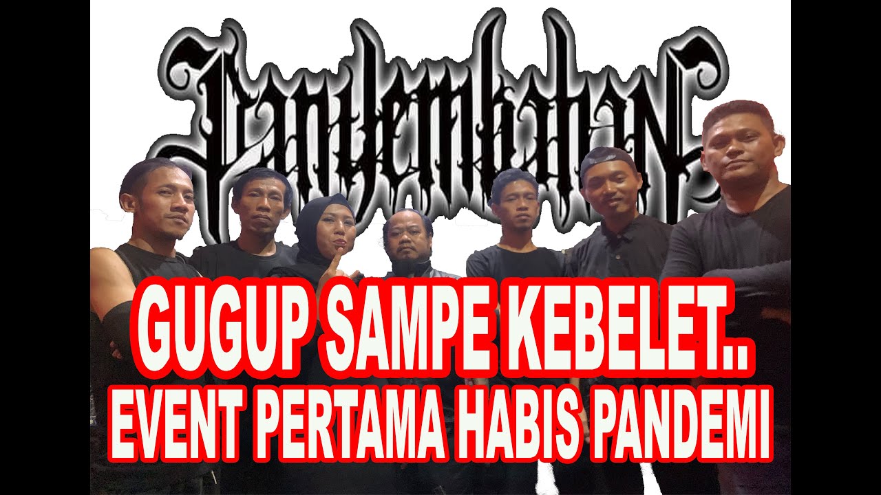 GUGUP sampe kebelet..!! PANYEMBAHAN : EVENT pertama habis pandemi #gothicmetal #sisiberbeda