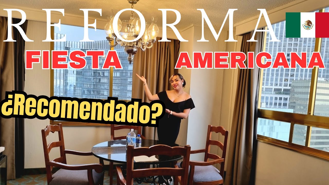 ОТЕЛЬ FIESTA AMERICANA REFORMA, CDMX, МЕКСИКА. МОЙ РЕАЛЬНЫЙ ОПЫТ ✈️