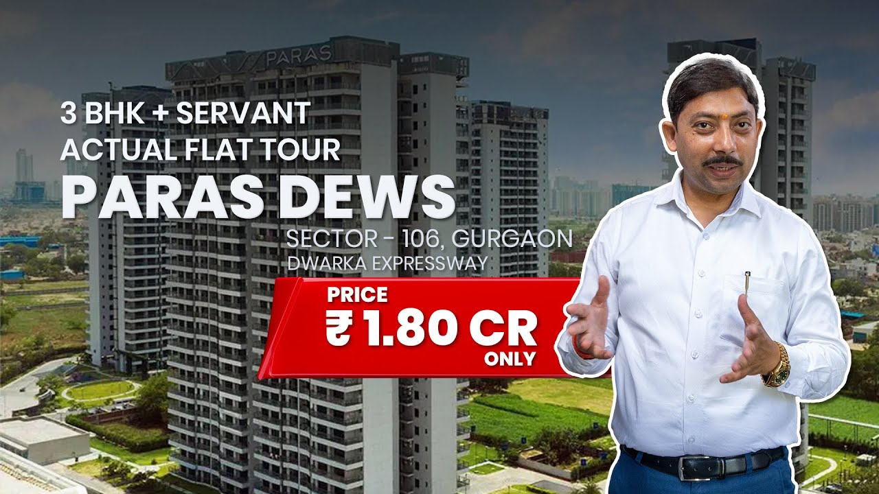 Paras Dews Sector 106 Gurgaon, Dwarka Expressway | 3 BHK + Servant | Ready To Move #ParasDews
