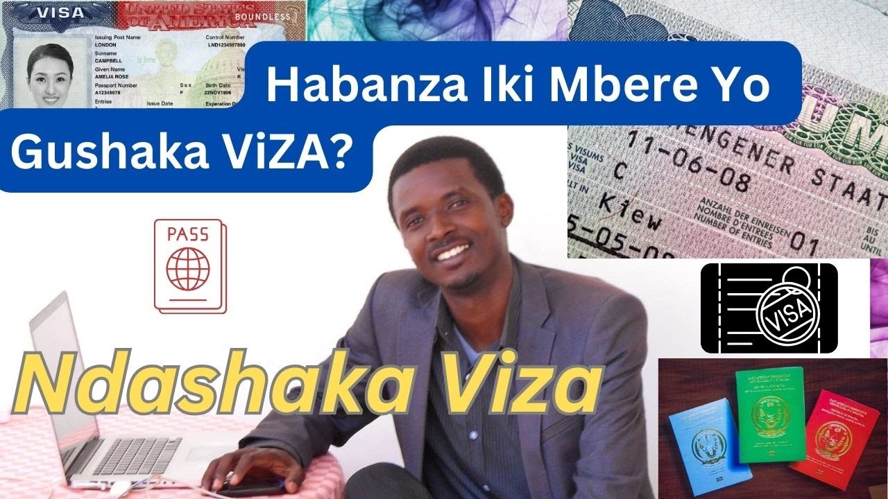 Habanza Iki Mbere yo Gushaka Viza Ijya Mumahanga? #visa
