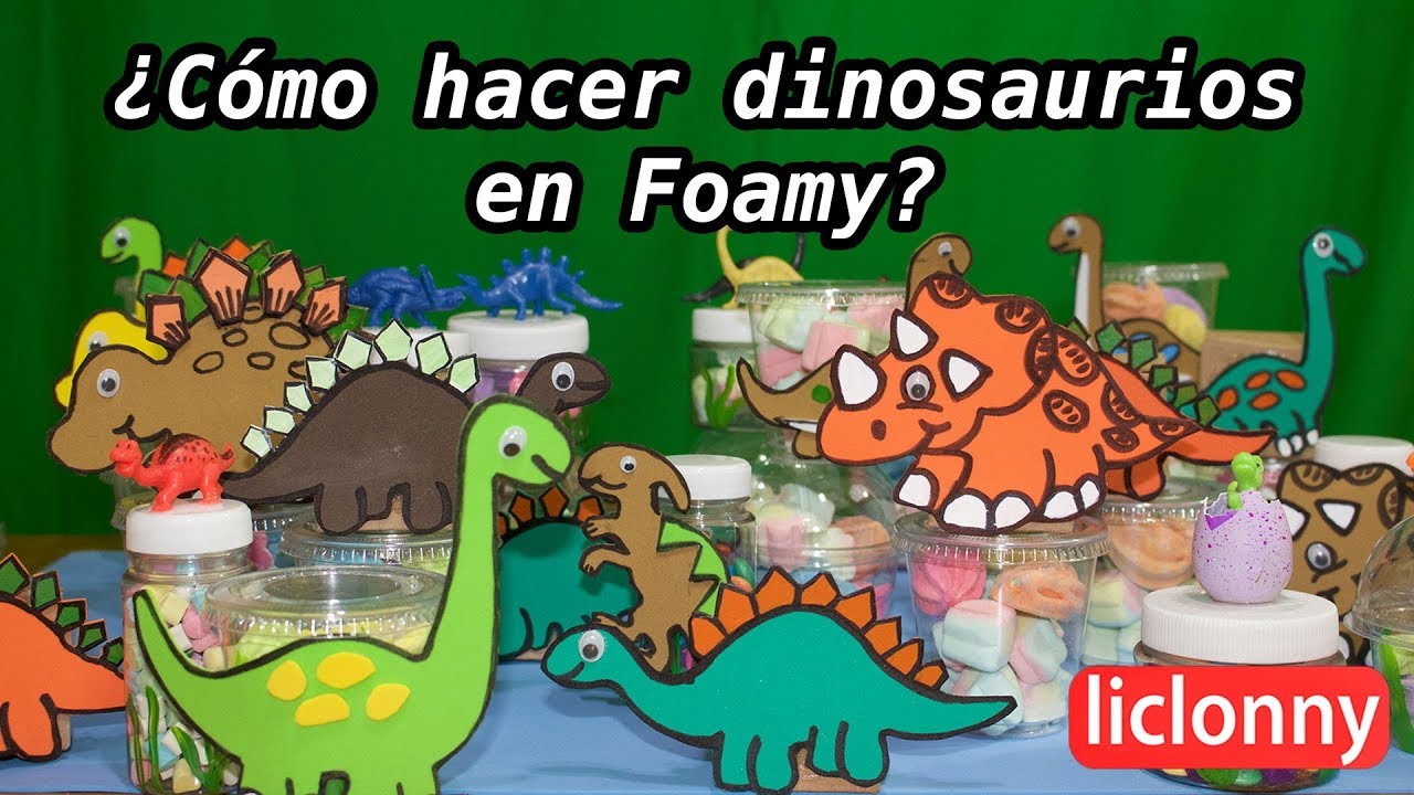 ¿Cómo hacer dinosaurios en foamy y dulceros para una fiesta infantil?. #Manualidades. liclonny