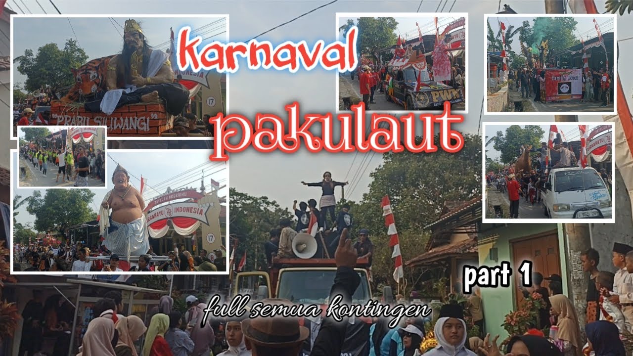 🔴Kemeriahan karnaval desa Pakulaut, kec Margasari, kab Tegal‼️HUT RI 78‼️semua kontingen‼️