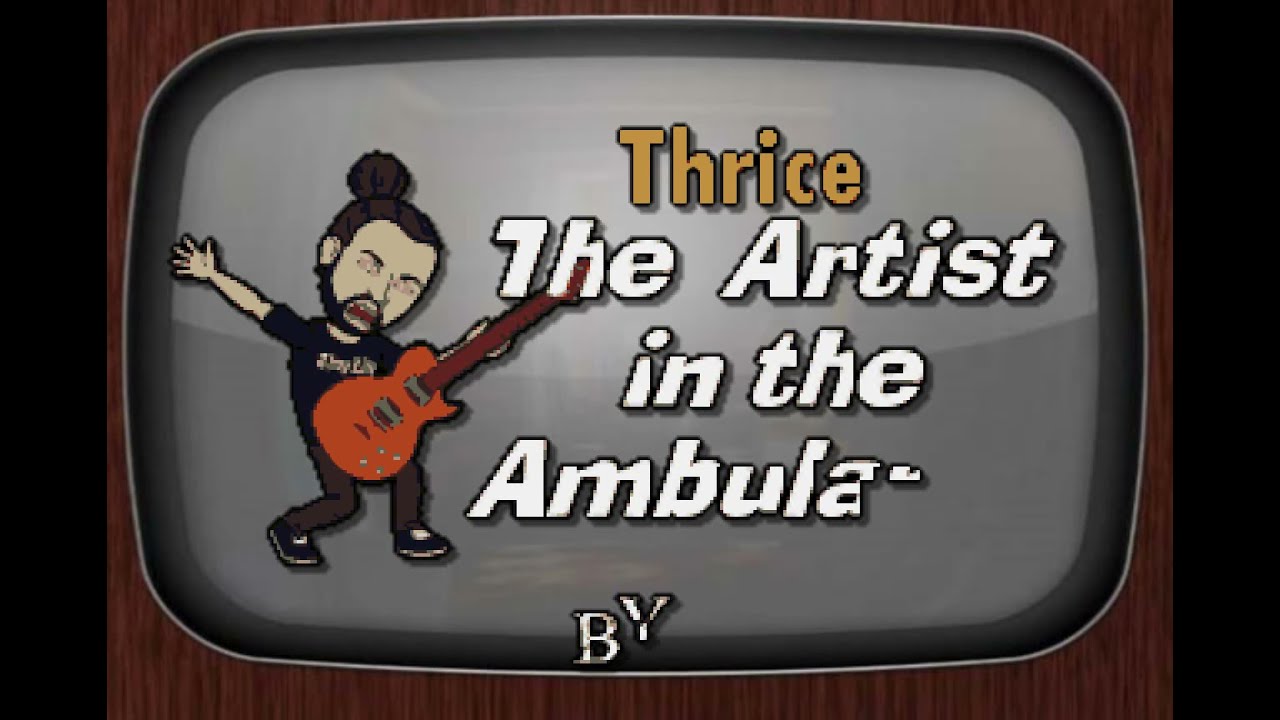 Thrice   The Artist In The Ambulance DJ Sauly Karaoke