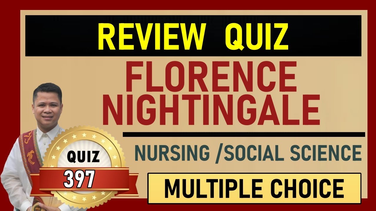 Quiz 397: WHO WAS FLORENCE NIGHTINGALE?