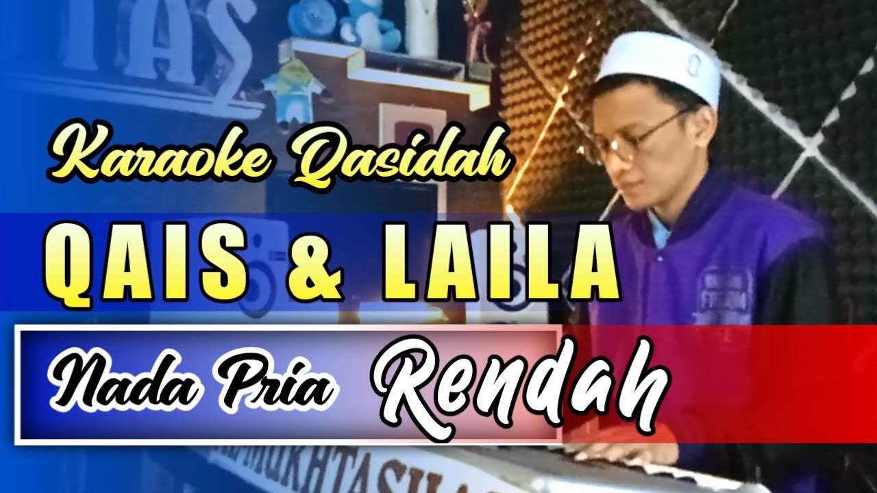 Karaoke Qasidah - QAIS DAN LAILA | Nada Pria Rendah