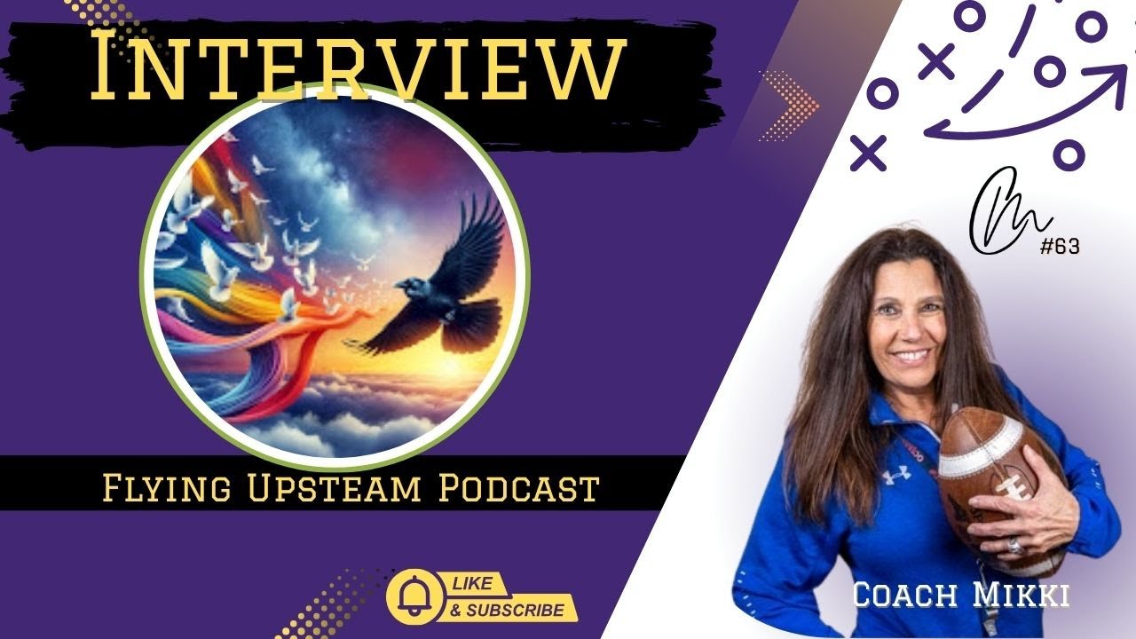 Flying up Stream Interview with Coach Mikki