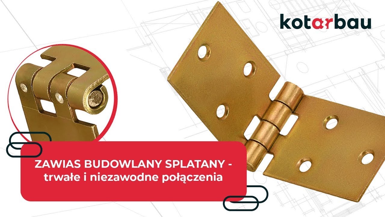 ZAWIAS BUDOWLANY SPLATANY - Trwałe i niezawodne połączenia | Meble, skrzynie, okiennice, bramy