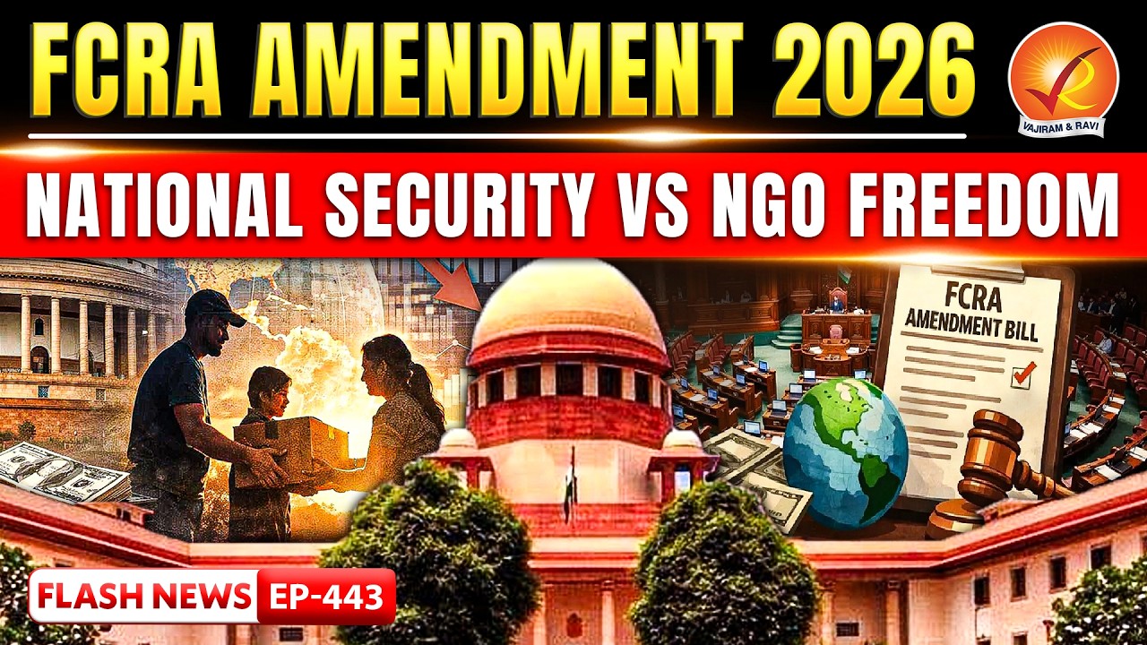 FCRA Amendment Bill 2026  | Govt vs NGOs | Big Controversy Explained | Vajiram and Ravi