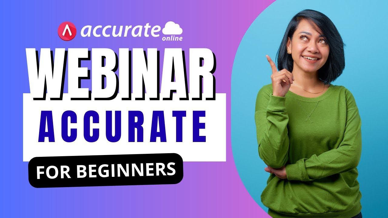 Accurate Accounting Tutorial Indonesia | Belajar Accurate dari Dasar (Gratis)
