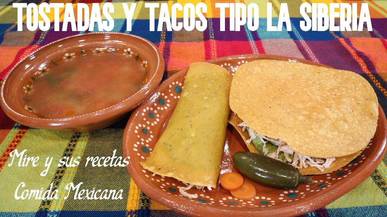 Tostadas y Tacos Tipo la Siberia