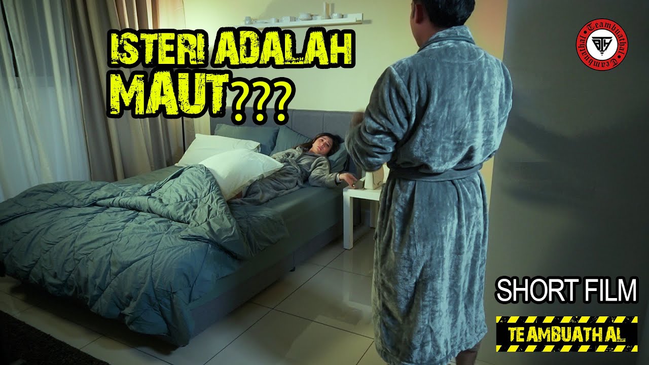 ISTERI ADALAH MAUT?