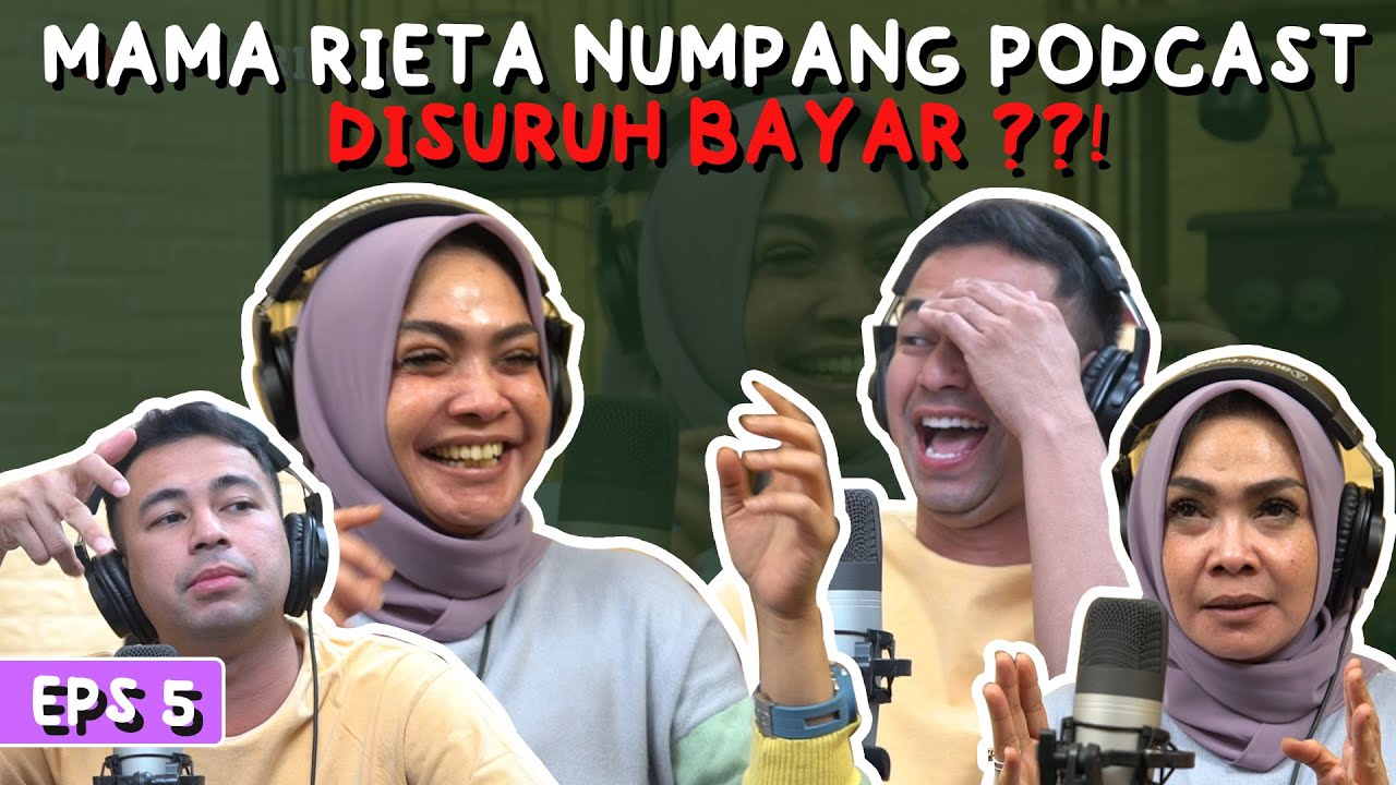 PODCAST MAMA #EPS 5: JAWAB JUJUR !! RAFFI AHMAD BLAK BLAKAN SAMA MAMA RIETA