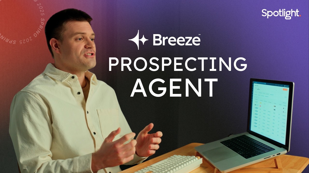 Build Your Pipeline Faster With Prospecting Agent (Update) | HubSpot Spotlight