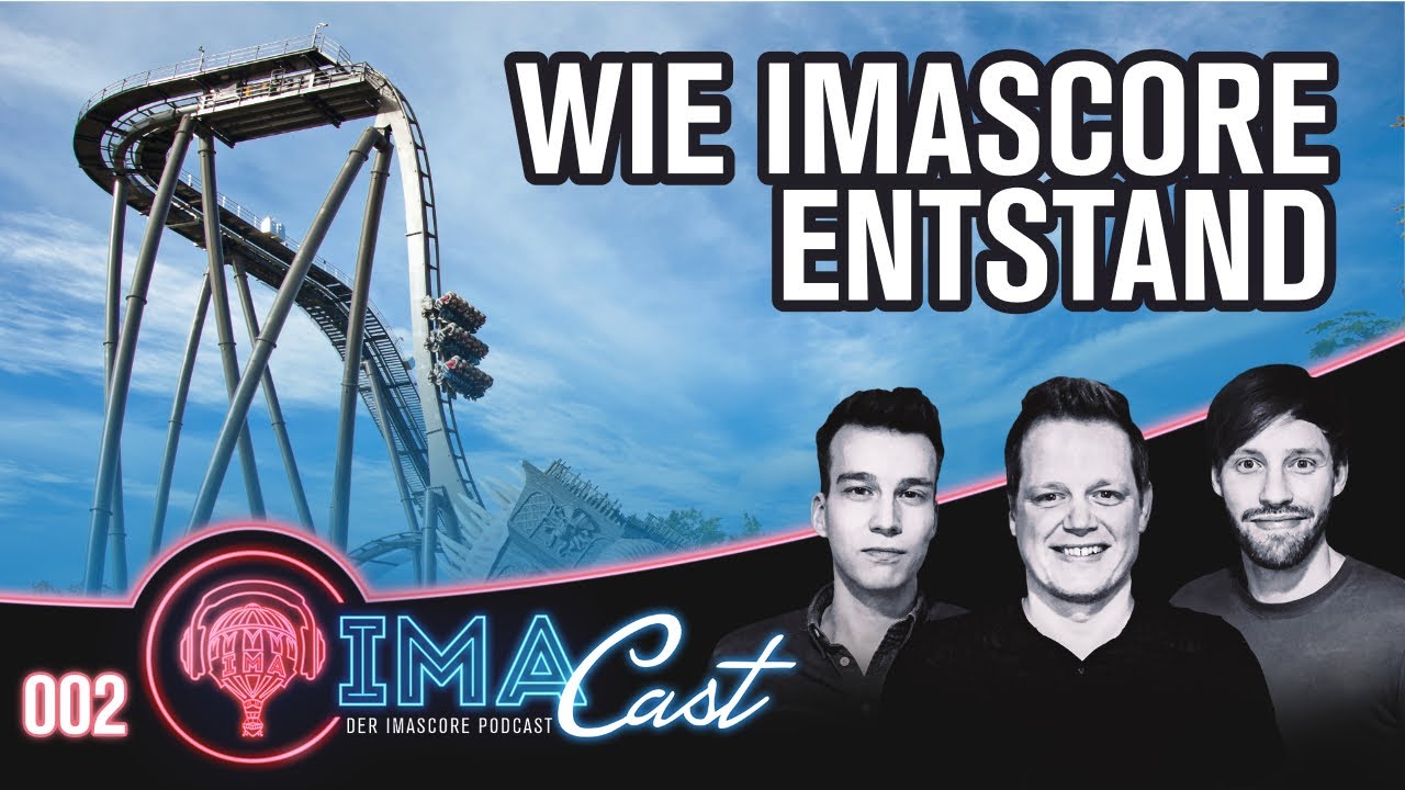 IMAcast 002 - Wie IMAscore entstand (DE)