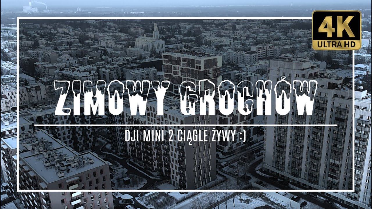 ZIMOWY GROCH&Oacute;W [4K] - OKOLICE PLACU SZEMBEKA
