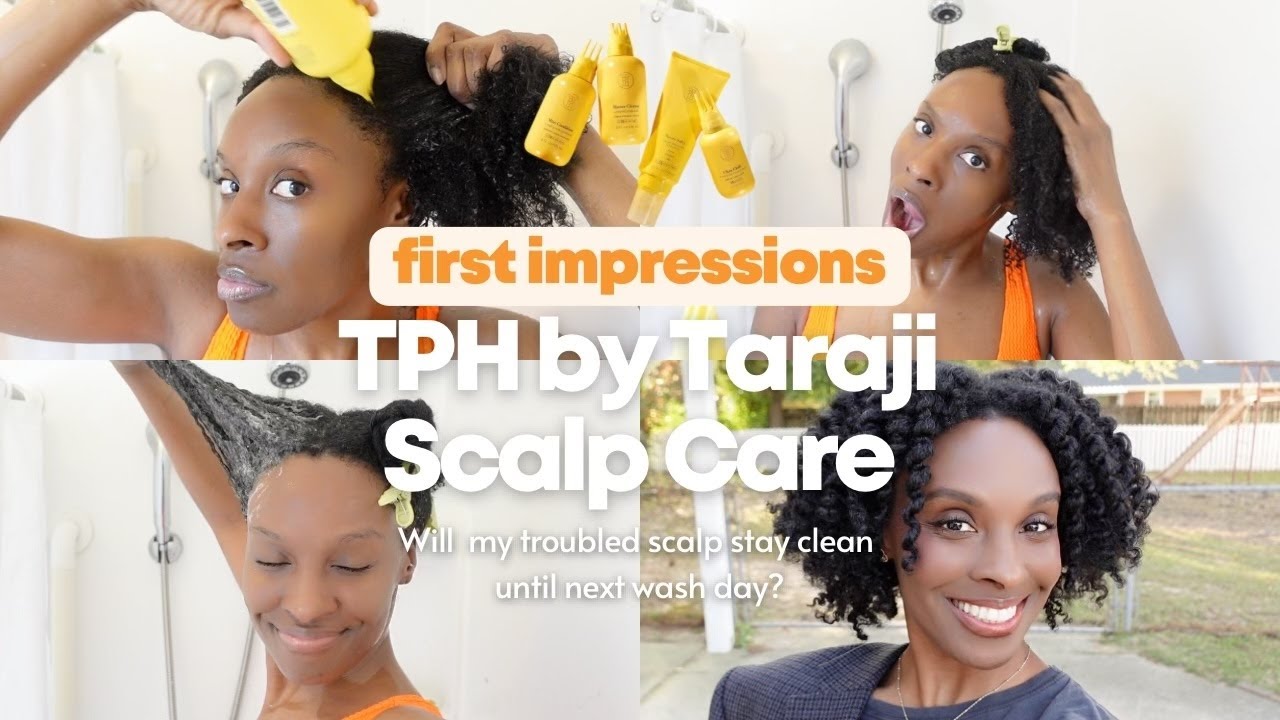 TPH by Taraji Scalp Care Review | I Wanted To See If It'd Keep My Scalp Clean For a Week