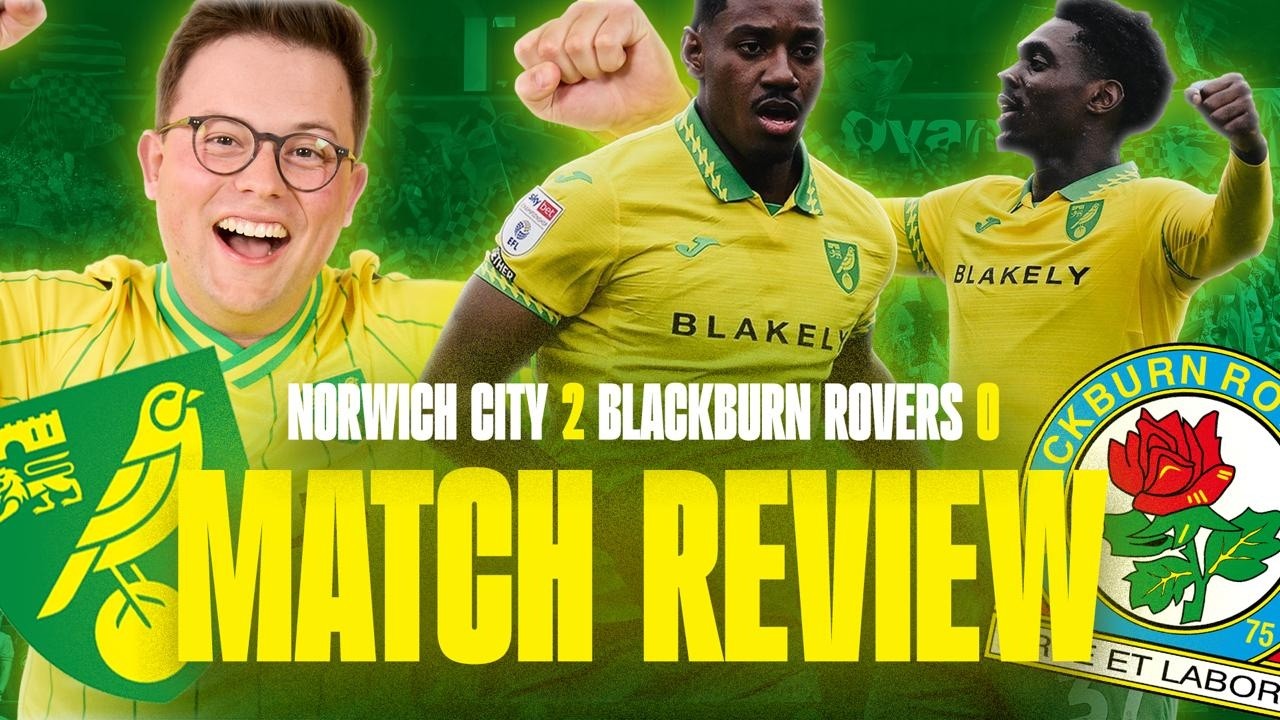 NORWICH CITY 2-0 BLACKBURN ROVERS | CLEMENT IS MAGIC!